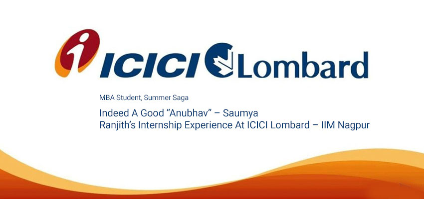 Indeed A Good “Anubhav” – Saumya Ranjith’s Internship Experience At ICICI Lombard