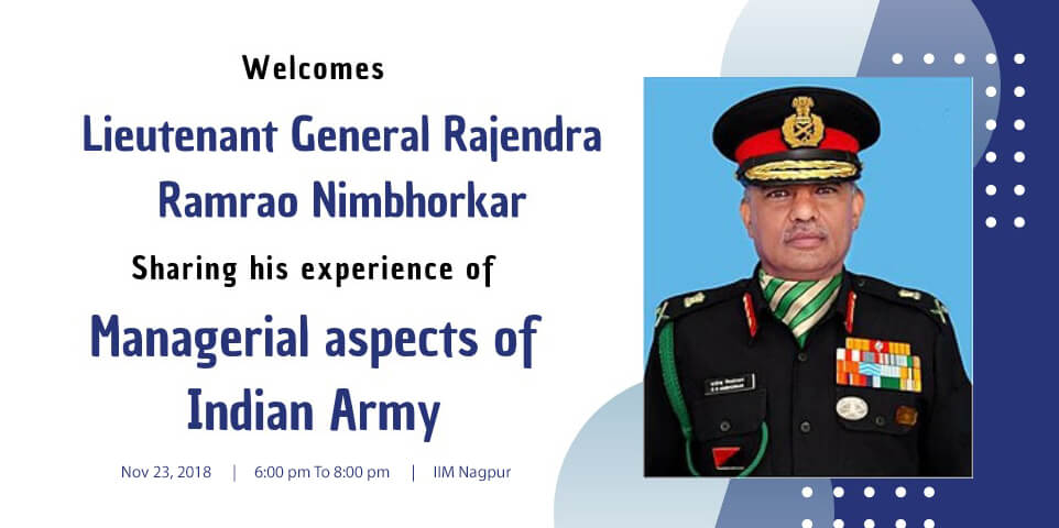 Guest session by Lieutenant General Rajendra Ramrao Nimbhorkar