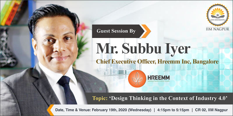 Guest Session: Mr Subbu Iyer, Hreeemm Inc.