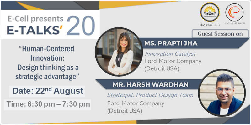 E-Talks’20: Ms. Prapti Jha, Mr. Harsh Wardhan (Ford Motor Company)