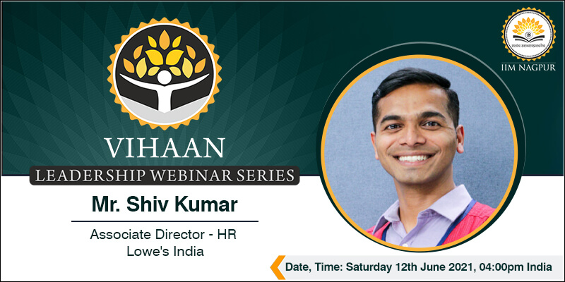 Leadership Webinar Series Vihaan 2.0: Mr Shiv...
