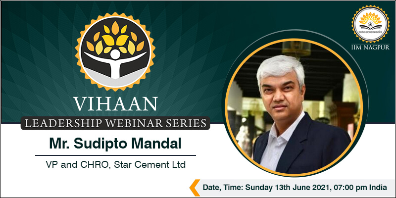 Leadership Webinar Series Vihaan 2.0: Mr Sudipto...