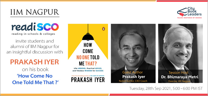 Book Discussion Series: Hosting Prakash Iyer, Noted Author & CXO Coach