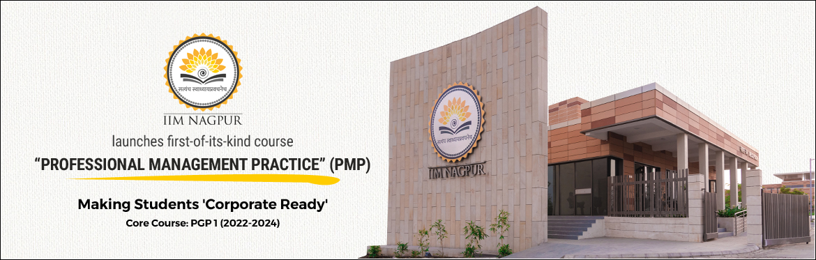Make students ‘Corporate Ready’ with IIMN’s “Professional Management Practice”
