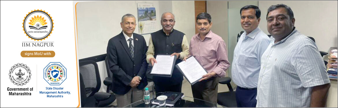 IIM Nagpur signed MoU with Govt of Maharashtra for preparing guidelines on disaster management strategies