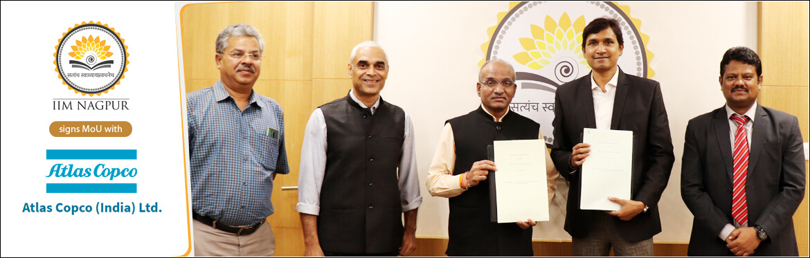 Atlas Copco (India) Ltd. signs a MoU with  IIM Nagpur for skill development, R & D
