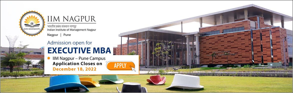 Applications open for IIM Nagpur – Pune Campus Executive MBA Program