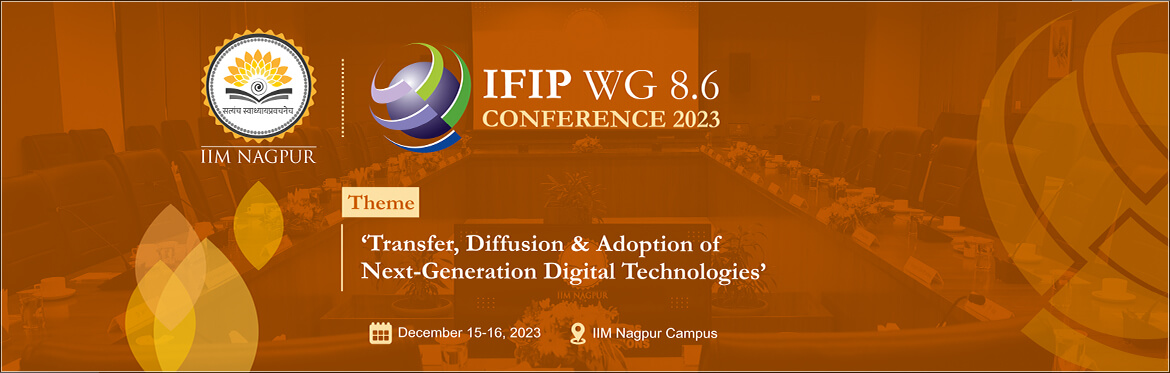 IIM Nagpur to host global experts for IFIP WG 8.6 meet on Next-Generation Digital Technologies.