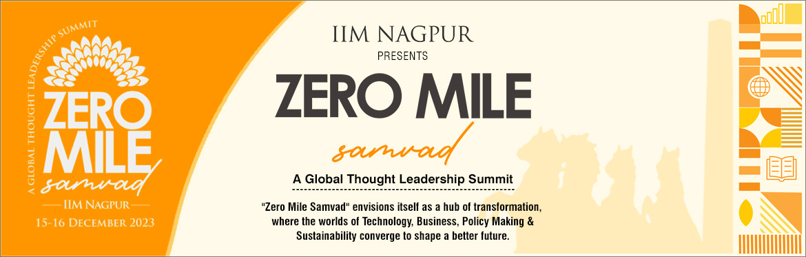 Zero Mile Samvad: Shaping India’s Triumph to a $5 Trillion Economy & Beyond